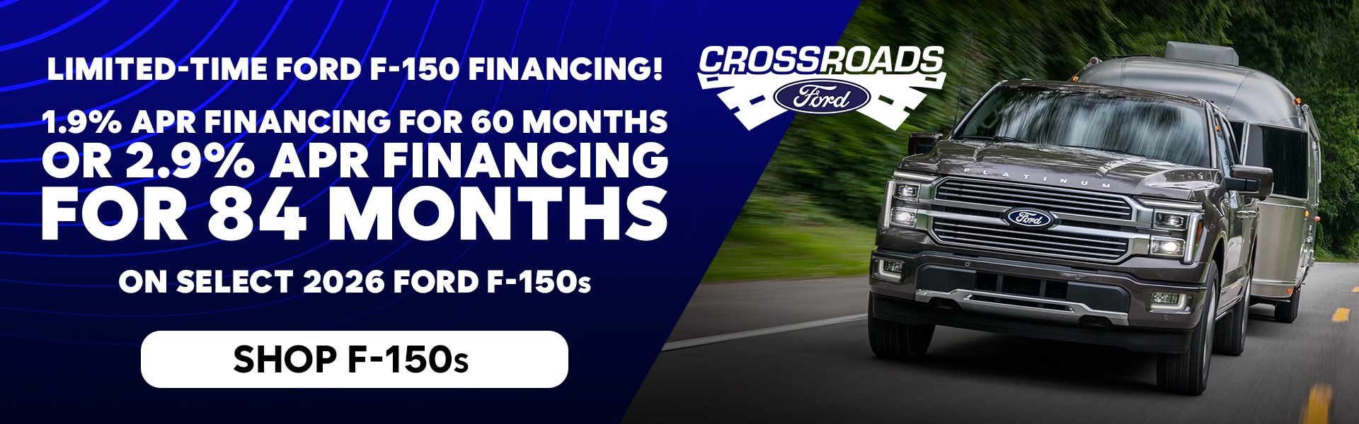 1.9% APR for 60 OR 2.9% APR for 84 Months